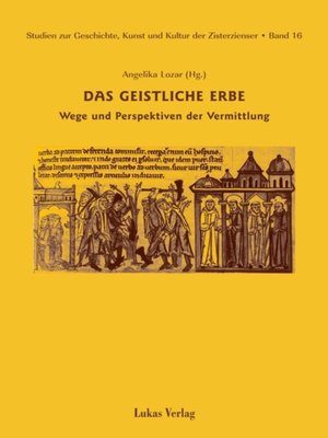 cover image of Studien zur Geschichte, Kunst und Kultur der Zisterzienser / Das geistliche Erbe